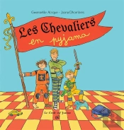 Les Chevaliers En Pyjama