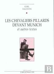 Les Chevaliers Pillards Devant Munich Et Autres Sketches