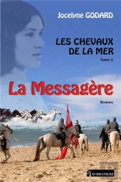 Les Chevaux De La Mer T.3 ; La Messagère