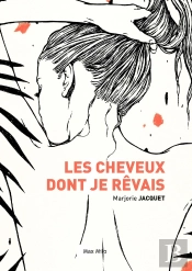 Les Cheveux Dont Je Rêvais