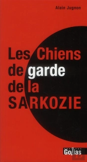 Les Chiens De Garde De La Sarkozie