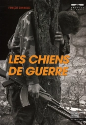 Les Chiens De Guerre