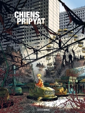 Les Chiens De Pripyat Tome 1 : Saint Chritophe