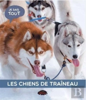 Les Chiens De Traîneau (3e Édition)