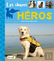 Les Chiens Héros