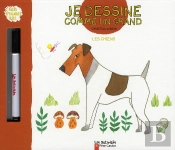 Les Chiens ; Je Dessine Comme Un Grand