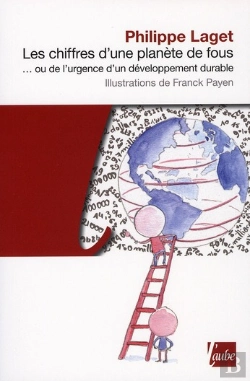 Bertrand.pt - Les Chiffres D'Une Planète De Fous ; Ou De L'Urgence D'Un Développement Durable