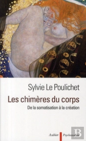 Les Chimeres Du Corps