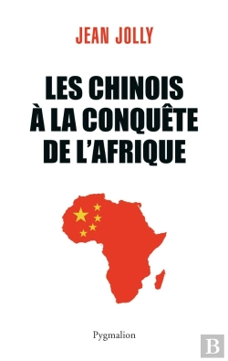 Bertrand.pt - Les Chinois À La Conquête De L'Afrique