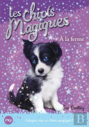 Les Chiots Magiques T.2 ; À La Ferme