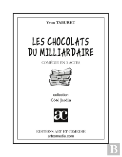 Bertrand.pt - Les Chocolats Du Milliardaire : Comédie En Trois Actes