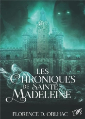 Les Choniques De Sainte Madeleine