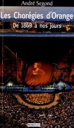 Bertrand.pt - Les Choregies D Orange De 1869 A Nos Jou