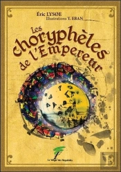 Les Choryphèles De L'Empereur