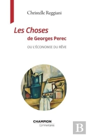 Les Choses De Georges Perec Ou L'Économie Du Rêve