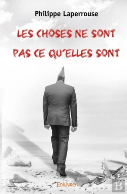 Bertrand.pt - Les Choses Ne Sont Pas Ce Qu'Elles Sont