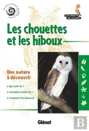 Les Chouettes Et Les Hiboux (2e Édition)