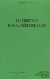 Les Chretiens Dans La Medecine Arabe