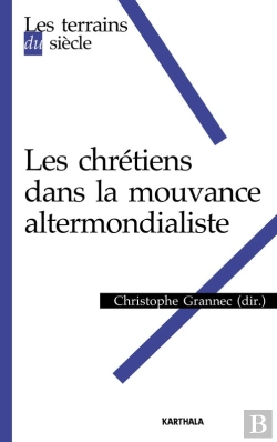 Bertrand.pt - Les Chrétiens Dans La Mouvance Altermondialiste