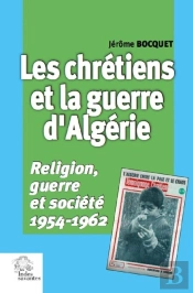 Les Chrétiens Et La Guerre D'Algérie
