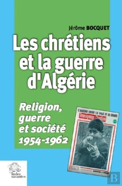 Bertrand.pt - Les Chrétiens Et La Guerre D'Algérie