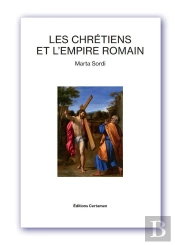Les Chrétiens Et L'Empire Romain