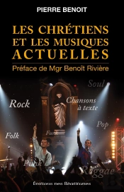 Les Chrétiens Et Les Musiques Actuelles ; Un Chemin D'Espérance Avec Thérèse De L'Enfant Jésus