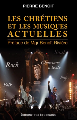 Bertrand.pt - Les Chrétiens Et Les Musiques Actuelles ; Un Chemin D'Espérance Avec Thérèse De L'Enfant Jésus