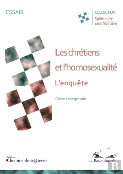 Bertrand.pt - Les Chrétiens Et L'Homosexualité, L'Enquête