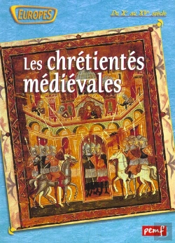 Bertrand.pt - Les Chretientes Medievales Du X Au Xv Siecle