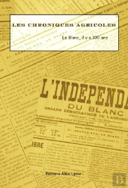 Bertrand.pt - Les Chroniques Agricoles ; Le Blanc, Il Y A 100 Ans