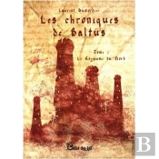 Les Chroniques De Baltus - T3 - Le Royaume Du Nord