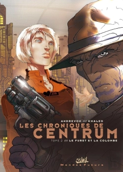 Bertrand.pt - Les Chroniques De Centrum Tome 2 ; Le Furet Et La Colombe