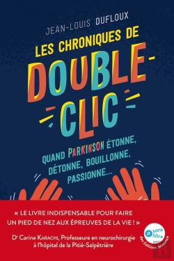 Bertrand.pt - Les Chroniques De Double-Clic ; Quand Parkinson Étonne, Détonne, Bouillonne, Passionne