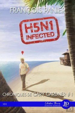 Bertrand.pt - Les Chroniques De Gary Gardner Tome 1 ; H5n1 Infected