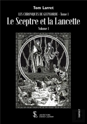 Les Chroniques De Guensorde T.1 : Le Sceptre Et La Lancette