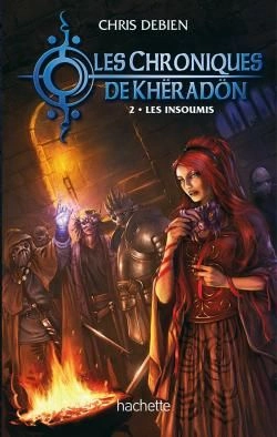 Bertrand.pt - Les Chroniques De Kheradon T.2 ; Les Insoumis