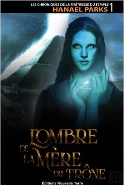 Bertrand.pt - Les Chroniques De La Maîtresse Du Temple Tome 1 : L'Ombre De La Mère Du Trône
