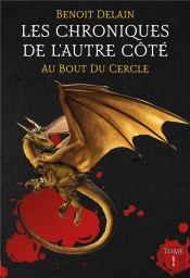 Les Chroniques De L'Autre Côté T.1 : Au Bout Du Cercle