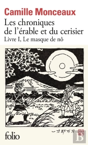 Les Chroniques De L'Érable Et Du Cerisier Tome 1 : Le Masque De Nô