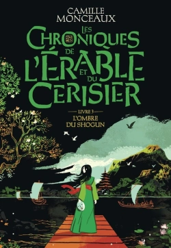 Bertrand.pt - Les Chroniques De L'Érable Et Du Cerisier Tome 3 : L'Ombre Du Shogun