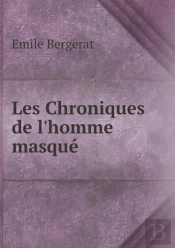 Les Chroniques De L'Homme Masque