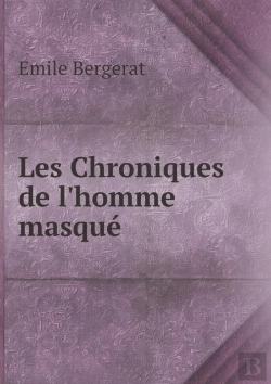 Bertrand.pt - Les Chroniques De L'Homme Masque