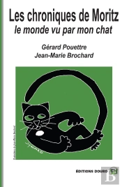 Les Chroniques De Moritz : Le Monde Vu Par Mon Chat