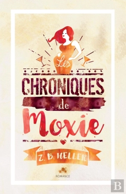 Bertrand.pt - Les Chroniques De Moxie : Les Chroniques De Moxie, T1