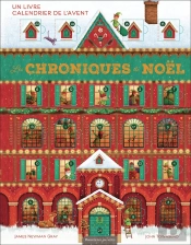 Les Chroniques De Noël : Un Livre Calendrier De L'Avent