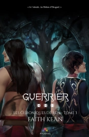 Les Chroniques De Ren Tome 3 ; Guerrier