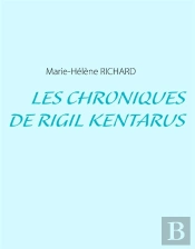 Les Chroniques De Rigil Kentarus