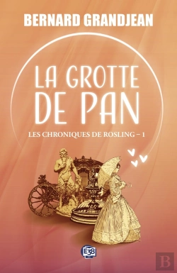 Bertrand.pt - Les Chroniques De Rosling Tome 1 : La Grotte De Pan