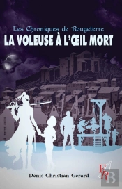 Les Chroniques De Rougeterre : La Voleuse À L'Oeil Mort